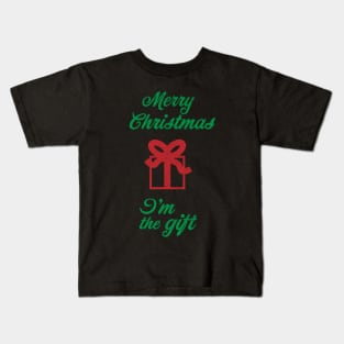 Merry Christmas I'm The Gift Kids T-Shirt